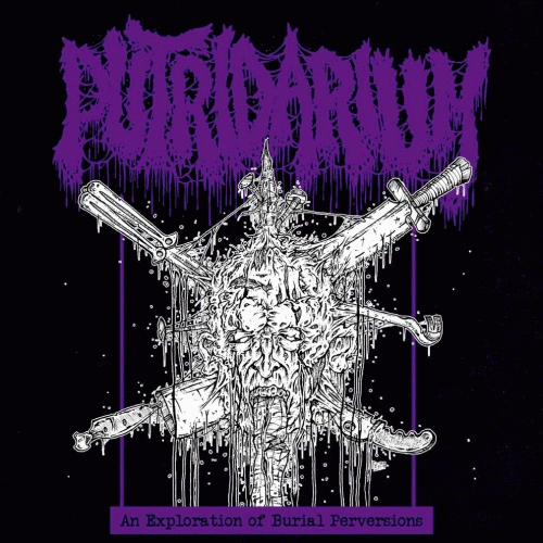 Putridarium : An Exploration of Burial Perversions